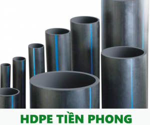 Công ty sản xuất ống nhựa HDPE: ống nhựa HDPE Tiền Phong